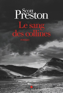 Le sang des collines - Preston Scott ; Matthieu Paul