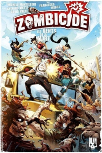 Zombicide Tome 2 : Les Dents de la mort - Preti David ; Vietti Stefano ; Monteleone Michele
