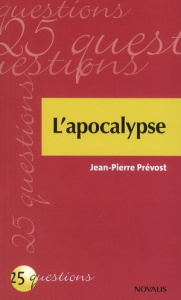 L'apocalypse - Prévost Jean-Pierre