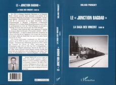 La " jonction bagdad ". 3 La saga des Vincent - tome 3 - Pringuey Roland