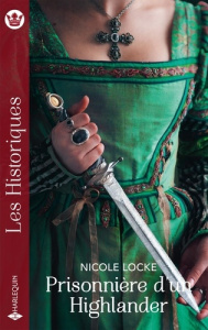 Prisonnière d'un highlander - Locke Nicole ; Alexis Pierre