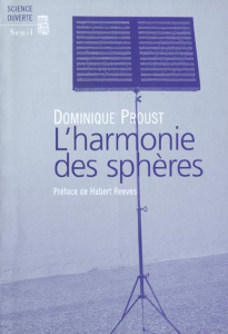 L'harmonie des sphères - Proust Dominique