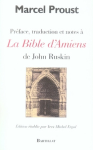 Préface, traduction et notes à La Bible d'Amiens de John Ruskin - Proust Marcel ; Ergal Yves-Michel