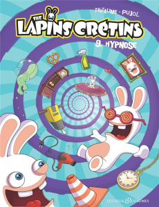 The Lapins Crétins Tome 9 : Hypnose - PUJOL/THITAUME