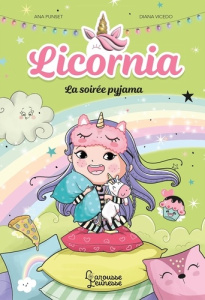 Licornia Tome 10 : La soirée pyjama - Punset Ana ; Vicedo Diana ; Trévise Claire
