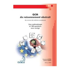 QCM de raisonnement abstrait des concours des institutions européennes. Une méthodologie et 180 ques - Hetru Emmanuel ; Crepin Benoît