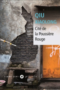 Cité de la poussière rouge - Qiu Xiaolong ; Gonzalez-Batlle Fanchita