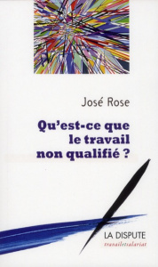 Qu'est ce que le travail non qualifié ? - Rose José