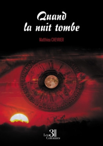 Quand la nuit tombe - Chevrier Matthieu
