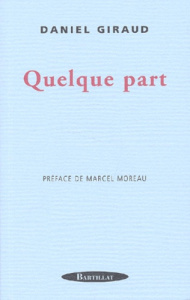 Quelque part - Giraud Daniel
