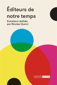 Editeurs de notre temps - Querci Nicolas
