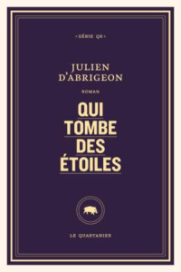 Qui tombe des étoiles - Abrigeon Julien d'