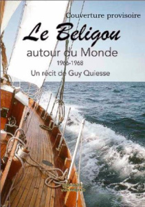 Le Beligou autour du monde. 1966-1968 - Quiesse Guy