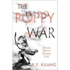 THE POPPY WAR : BOOK 1 - KUANG R.F.