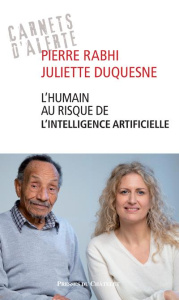 L'humain au risque de l'intelligence artificielle - Rabhi Pierre ; Duquesne Juliette