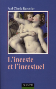 L'INCESTE ET L'INCESTUEL - Racamier Paul-Claude