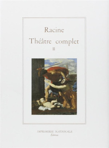 Théâtre complet. Tome 2 - Racine Jean