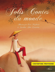 Jolis contes du monde entier - BERTAGNOLIO/ATTIA