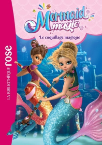 Mermaid Magic, Tome 03. Le coquillage magique - RAINBOW