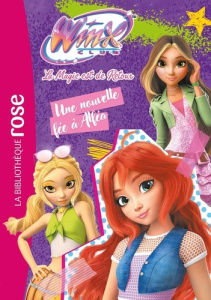 Winx Club - La magie est de retour Tome 1 : Une nouvelle fée à Alféa - RAINBOW