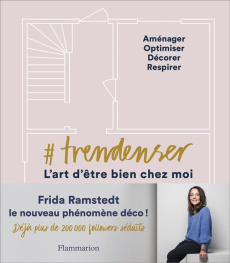 La méthode Trendenser - Ramstedt Frida ; Careux Vilma ; Olofsson Mia
