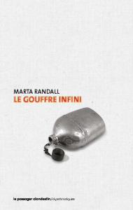 Le gouffre infini - Randall Marta ; Barret Jacques