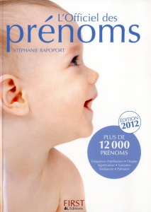 L'Officiel des prénoms. Edition 2012 - Rapoport Stéphanie