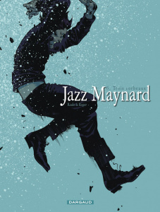 Jazz Maynard Tome 6 : Trois corbeaux - RAULE/ROGER