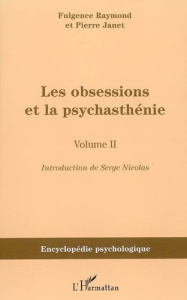 Les obsessions et la psychasthénie . Tome 2 - Raymond Fulgence