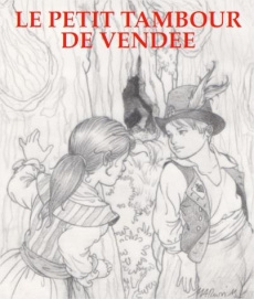 Paul et Colombe à travers l'Histoire Tome 10 : Le petit tambour de Vendée - Raynaud de Prigny Marion