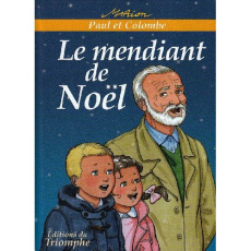 Paul et Colombe Tome 5 : Le mendiant de Noël - Raynaud de Prigny Marion