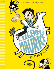 La légende de Maurice Tome 1 : Le poney volant - Reeve Philip ; McIntyre Sarah ; Gros Emmanuel