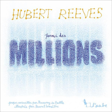 Parmi des millions - Reeves Hubert ; Lemaître Pascal