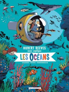 Hubert Reeves nous explique Tome 3 : Les Océans - Reeves Hubert ; Vandermeulen David ; Casanave Dani