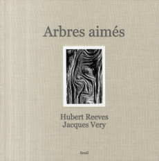 Arbres aimés - Reeves Hubert ; Very Jacques