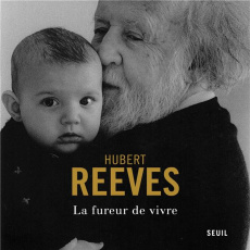 La fureur de vivre - Reeves Hubert