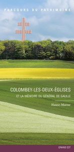 Colombey-les-Deux-Églises. et la mémoire du général de Gaulle - Région Champagne-ardennes inventaire ; De Massary