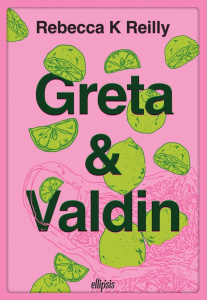 Greta & Valdin - Reilly Rebecca K. ; Malais Manon