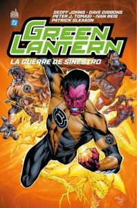 Green Lantern : La guerre de Sinestro - Johns ; Gibbons ; Tomasi ; Reis ; Gleason
