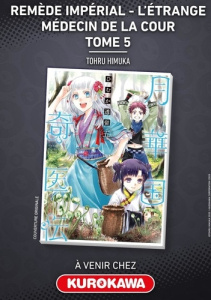 Remède impérial - L'étrange médecin de la cour Tome 5 - Himuka Tohru ; Ruel Gaëlle