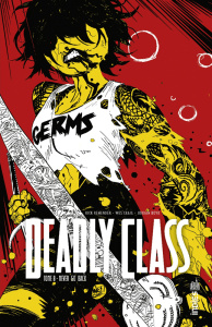 Deadly Class Tome 8 : Never go back - Remender Rick ; Craig Wes ; Boyd Jordan ; Rivière