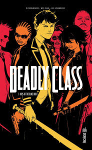 Deadly Class Tome 2 : Kids of the Black Hole - Remender Rick ; Craig Wes ; Loughridge Lee ; Riviè