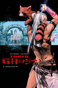 Tokyo Ghost Tome 2 : Enfer digital - Remender Rick ; Murphy Sean ; Hollingsworth Matt ;
