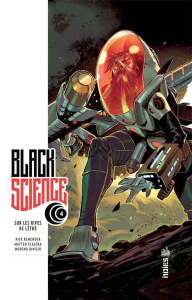 Black Science Tome 4 : Sur les rives du Léthé - Remender Rick ; Scalera Matteo ; Dinisio Moreno