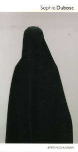 Sophie Dubosc - Renard Emilie ; Bourgeois Caroline ; Dubosc Sophie