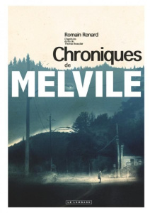 Les chroniques de Melvile - Renard Romain