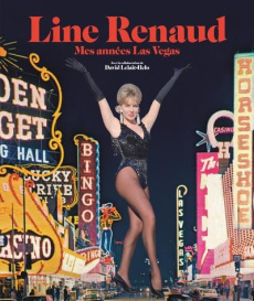 Mes années Las Vegas - Renaud Line ; Lelait-Helo David