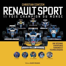 Renault Sport. 11 fois champion du monde de Formule 1 - Contzen Christian