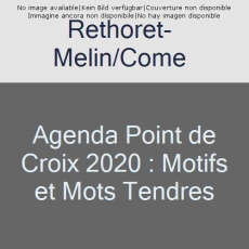 Agenda point de croix. Motifs et mots tendres, Edition 2020 - Réthoret-Mélin Marie-Anne ; Enginger Véronique ; L