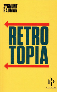 Retrotopia - Bauman Zygmunt ; Joly Frédéric
